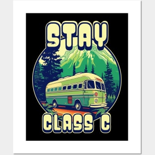 Stay Class C Stay Classy- RV Enthusiast Posters and Art